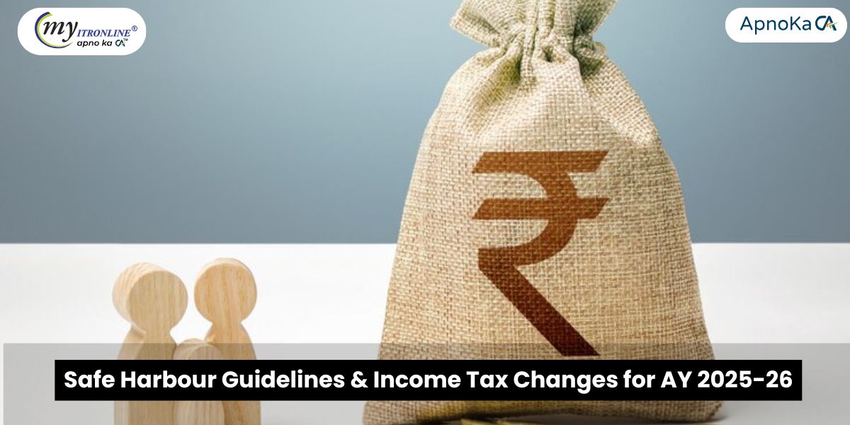 Safe Harbour Guidelines & Income Tax Changes for AY 2025-26