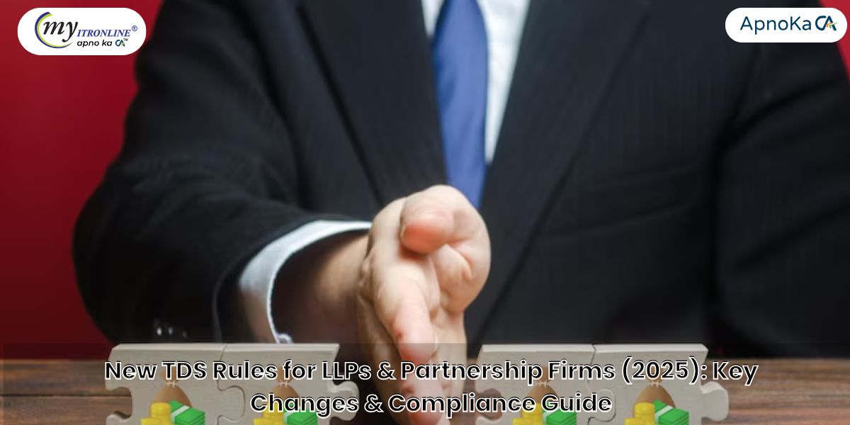 New TDS Rules for LLPs & Partnership Firms (2025): Key Changes & Compliance Guide