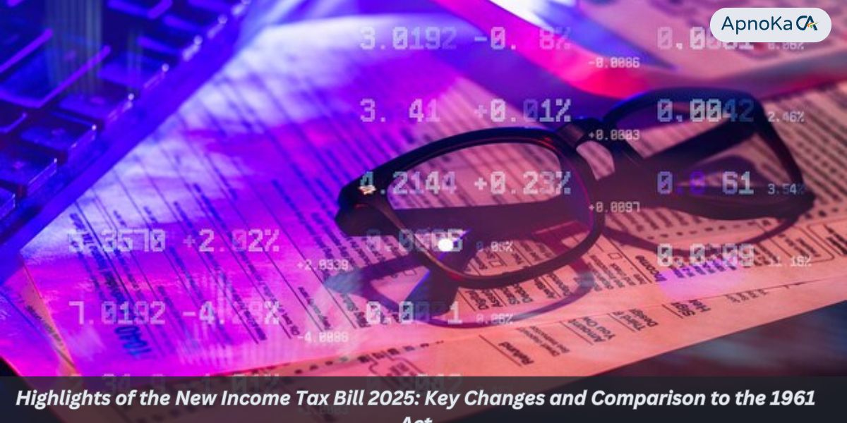 Highlights of the New Income Tax Bill 2025: Key Changes and Comparison to the 1961 Act
