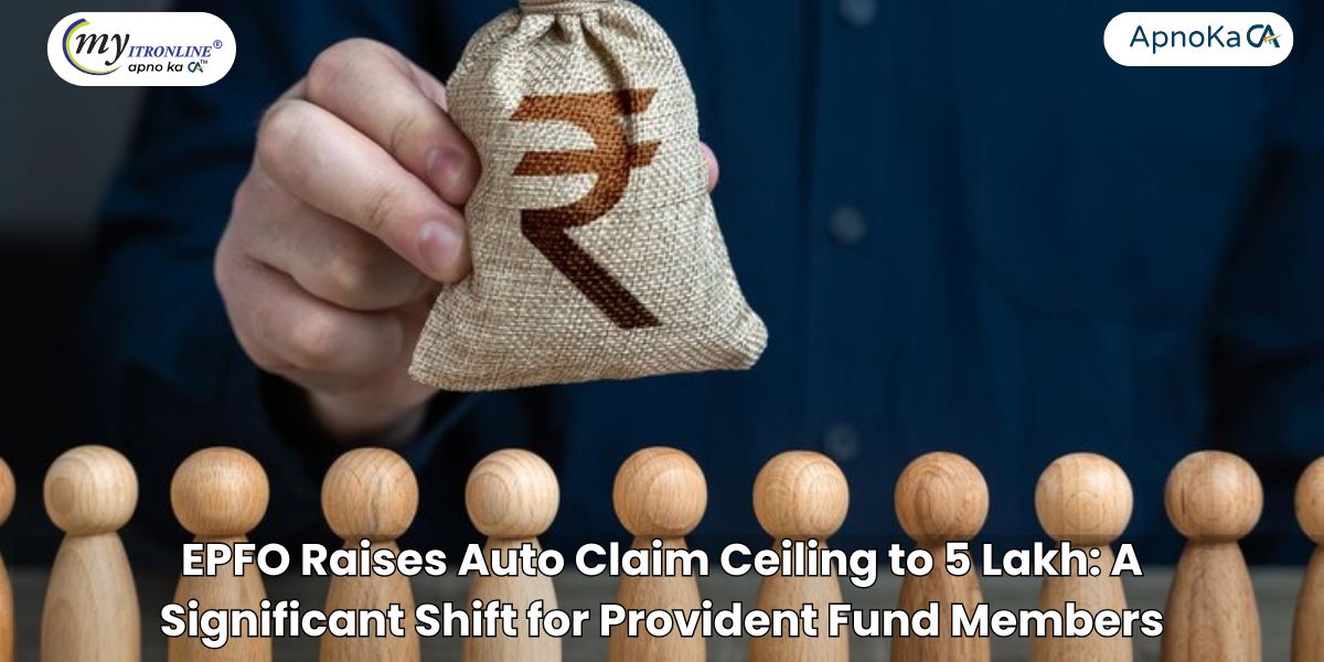 EPFO Raises Auto Claim Ceiling to 5 Lakh: A Significant Shift for Provident Fund Members