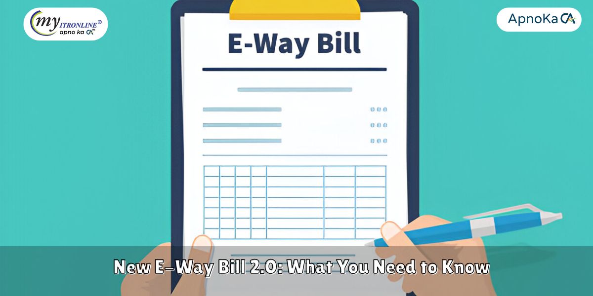 New E-Way Bill 2.0: What You Need to Know