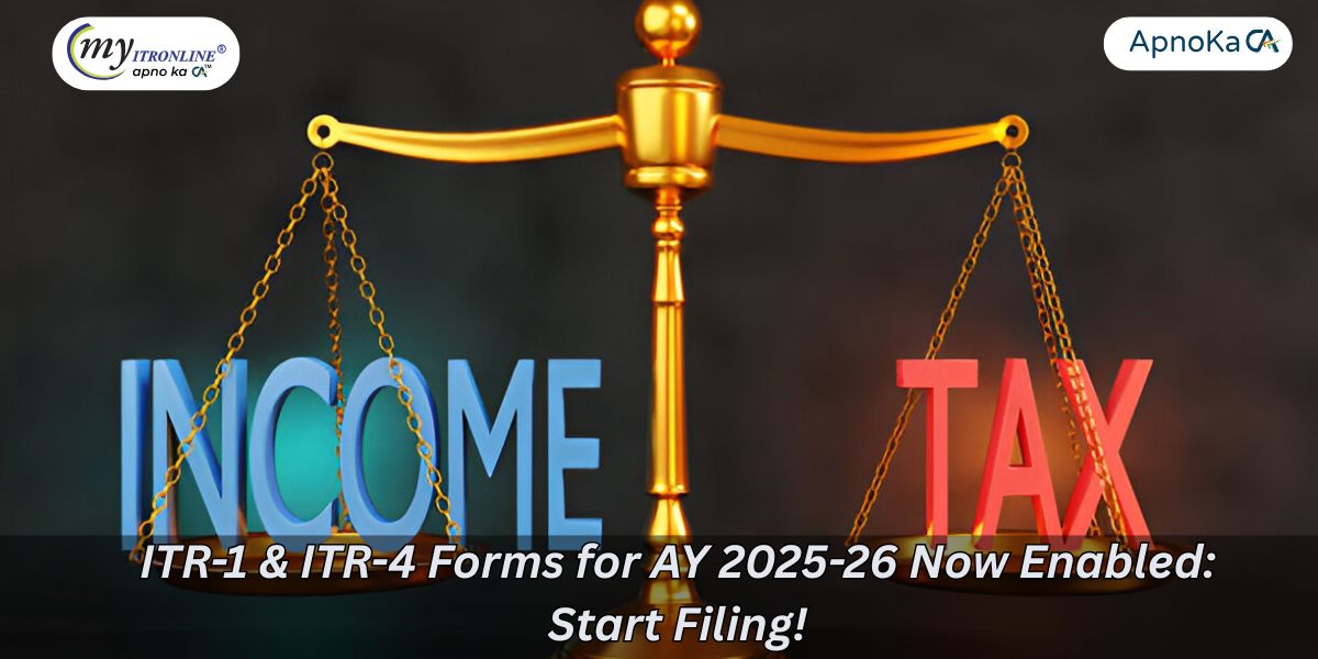 Ready to File? ITR-1 & ITR-4 for AY 2025-26 Enabled!