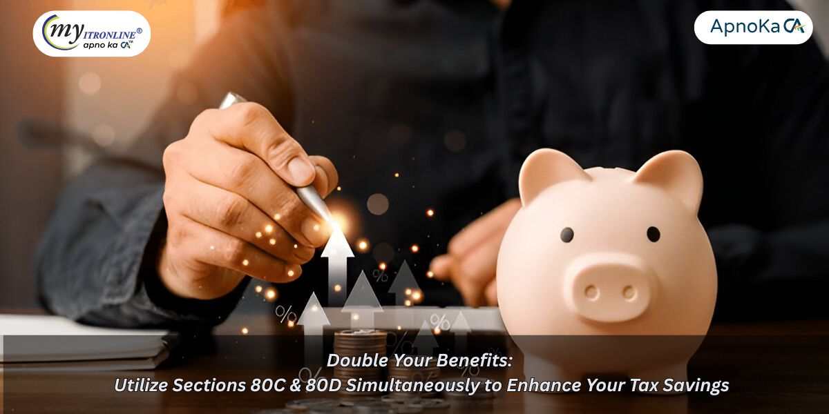 Double Your Benefits: Utilize Sections 80C & 80D Simultaneously to Enhance Your Tax Savings