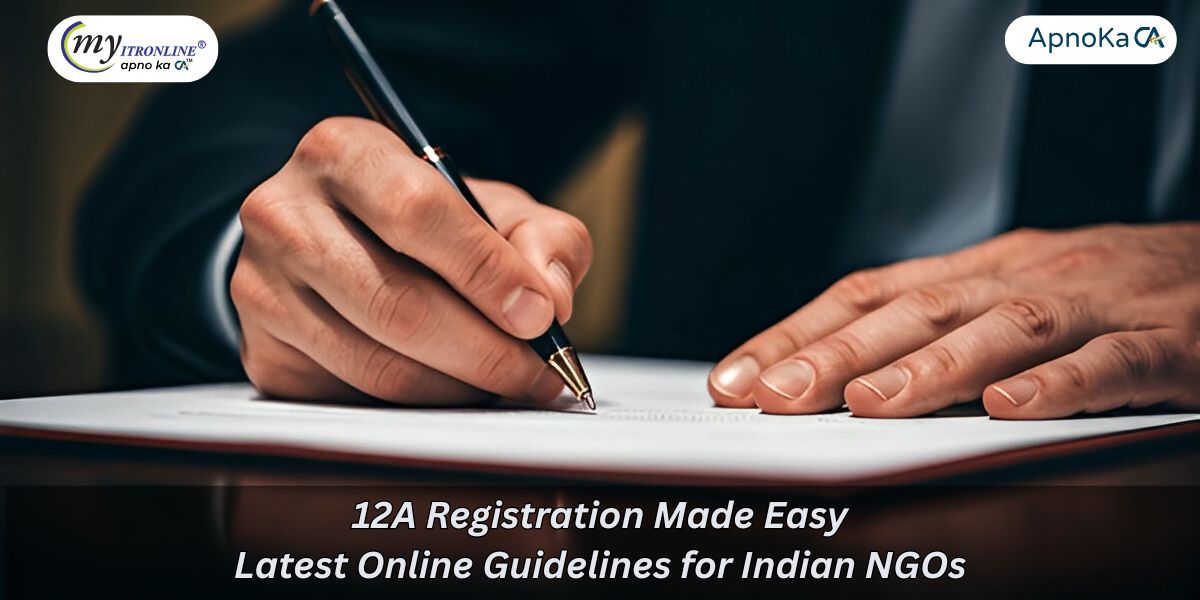 12A Registration Made Easy: Latest Online Guidelines for Indian NGOs